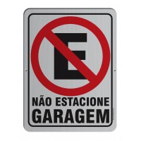 AL - 3008 - NÃO ESTACIONE GARAGEM