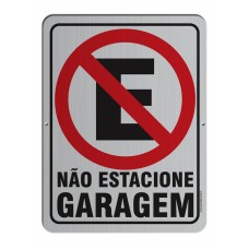 AL - 3008 - NÃO ESTACIONE GARAGEM