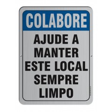 AL - 3010 - COLABORE AJUDE A MANTER ESTE LOCAL LIMPO