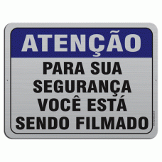 AL - 3011 - ATENÇÃO PARA SUA SEGURANÇA VOCÊ ESTÃ SENDO FILMADO