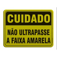 AL - 3072 - CUIDADO - Não ultrapasse a faixa amarela