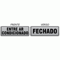 AL - 4076 - ENTRE AR CONDICIONADO - FECHADO - Placa frente e verso, com nylon e ventosa