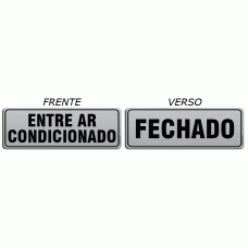 AL - 4076 - ENTRE AR CONDICIONADO - FECHADO - Placa frente e verso, com nylon e ventosa